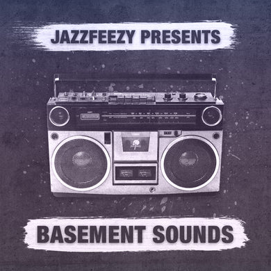 Jazzfeezy Basement Sounds