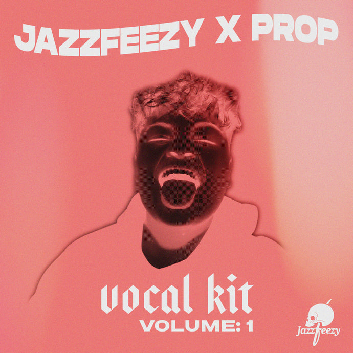 Jazzfeezy X Prop - Vocal Shots Vol. 1